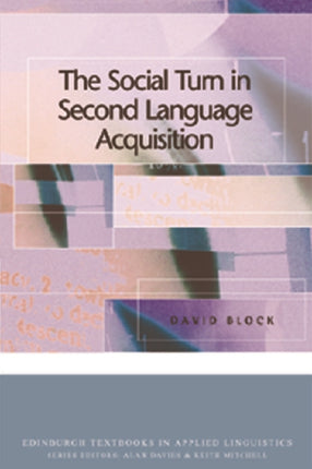 The Social Turn in Second Language Acquisition