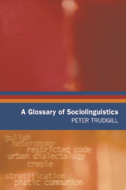 A Glossary of Sociolinguistics