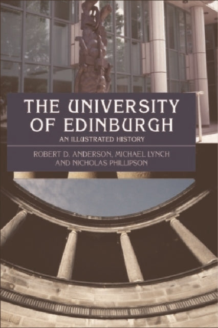 The University of Edinburgh: An Illustrated History