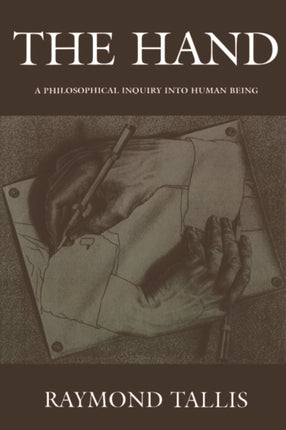 The Hand: A Philosophical Inquiry into Human Being