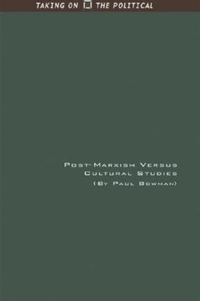 PostMarxism Versus Cultural Studies