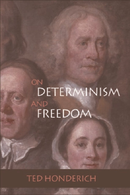 On Determinism and Freedom