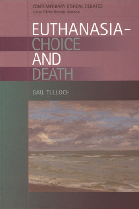 Euthanasia: Choice and Death