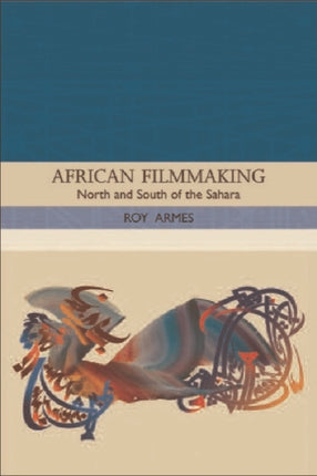 African Filmmaking: North and South of the Sahara