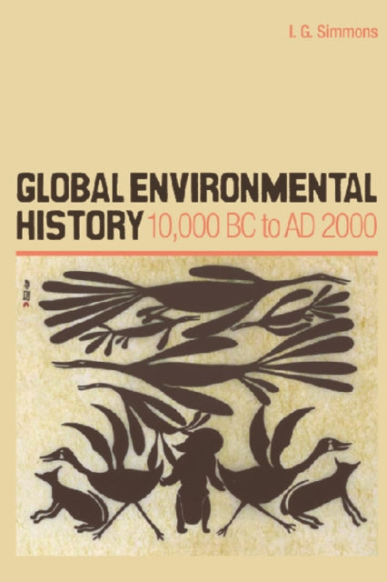 Global Environmental History: 10,000 BC to AD 2000