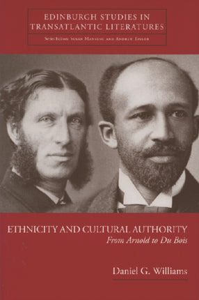 Ethnicity and Cultural Authority: From Arnold to Du Bois