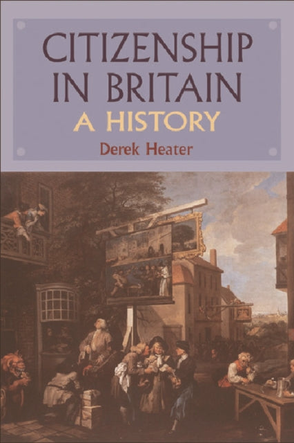 Citizenship in Britain: A History