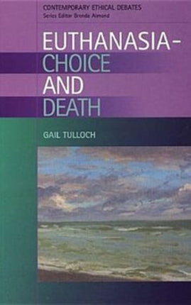 Euthanasia: Choice and Death