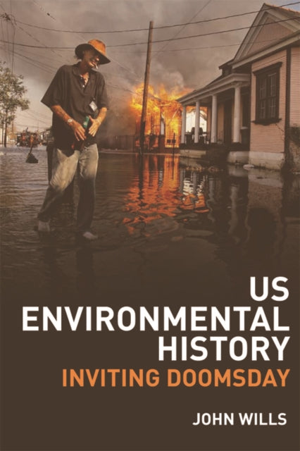 US Environmental History: Inviting Doomsday