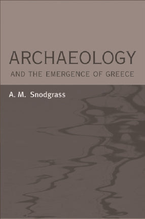 Archaeology and the Emergence of Greece