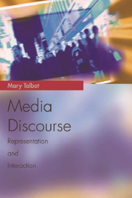 Media Discourse: Representation and Interaction