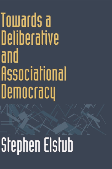 Towards a Deliberative and Associational Democracy