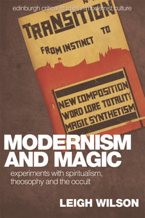 Modernism and Magic: Experiments with Spiritualism, Theosophy and the Occult