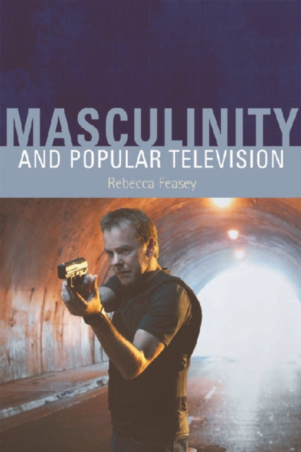 Masculinity and Popular Television
