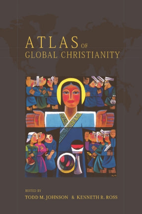 Atlas of Global Christianity 19102010