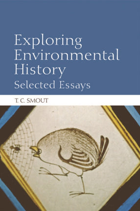 Exploring Environmental History: Selected Essays