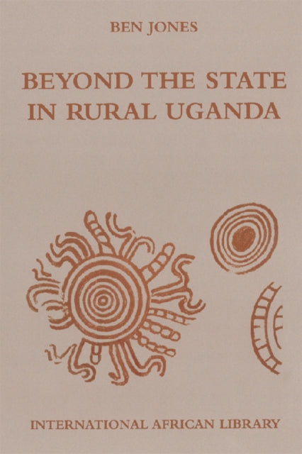 Beyond the State in Rural Uganda