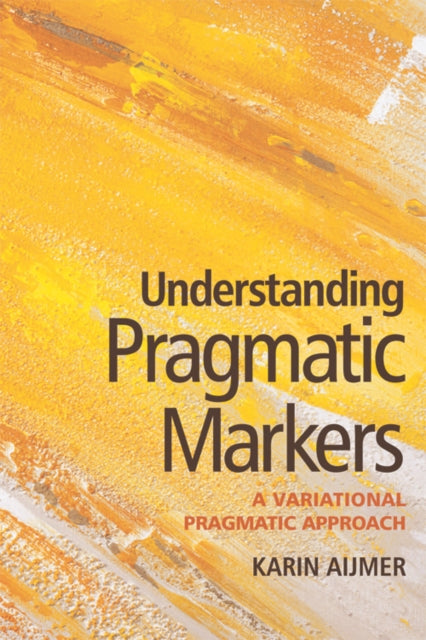 Understanding Pragmatic Markers: A Variational Pragmatic Approach