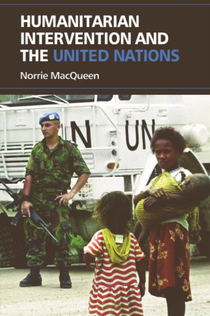 Humanitarian Intervention and the United Nations