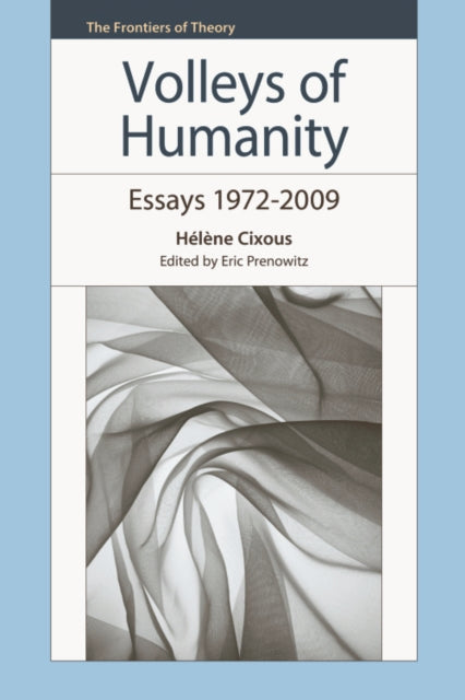 Volleys of Humanity: Essays 1972–2009