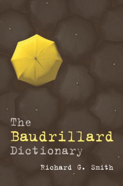 The Baudrillard Dictionary