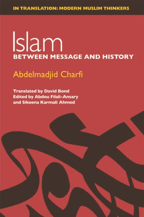 Islam: Between Message and History