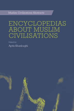 Encyclopedias About Muslim Civilisations