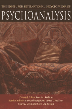 The Edinburgh International Encyclopaedia of Psychoanalysis