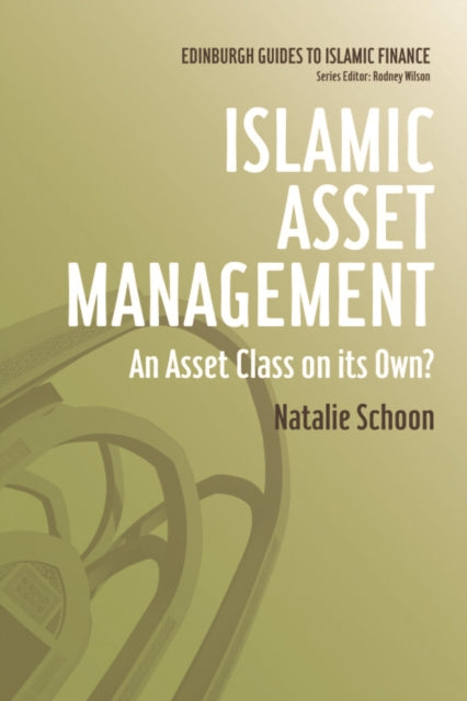 Islamic Asset Management: An Asset Class on Its Own?