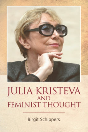 Julia Kristeva and Feminist Thought