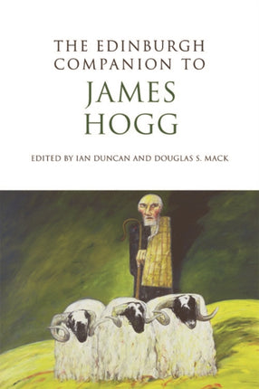 The Edinburgh Companion to James Hogg