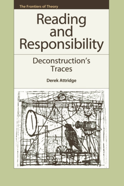 Reading and Responsibility: Deconstruction's Traces