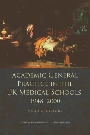 Academic General Practice in the UK Medical