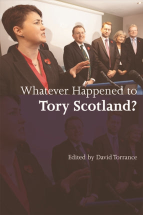 Whatever Happened to Tory Scotland