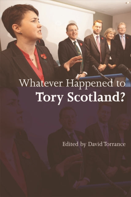 Whatever Happened to Tory Scotland