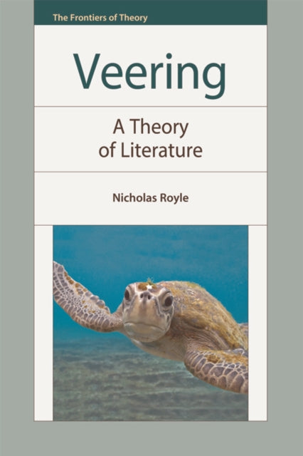 Veering: A Theory of Literature