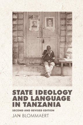 State Ideology and Language in Tanzania: Second and revised edition