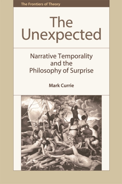 The Unexpected: Narrative Temporality and the Philosophy of Surprise