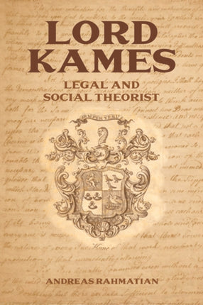 Lord Kames: Legal and Social Theorist