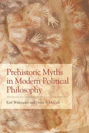 Prehistoric Myths in Modern Political Philosophy: Challenging Stone Age Stories