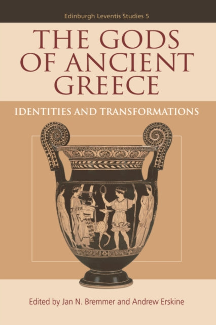 The Gods of Ancient Greece: Identities and Transformations