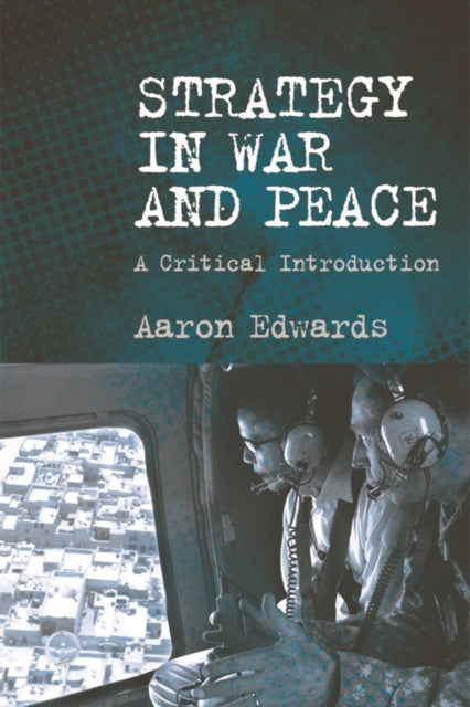 Strategy in War and Peace: A Critical Introduction