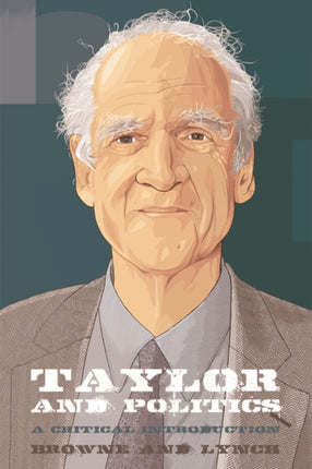 Taylor and Politics: A Critical Introduction