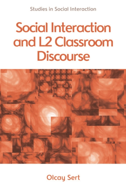 Social Interaction and L2 Classroom Discourse
