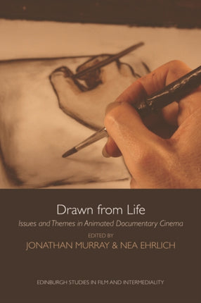 Drawn from Life: Issues and Themes in Animated Documentary Cinema