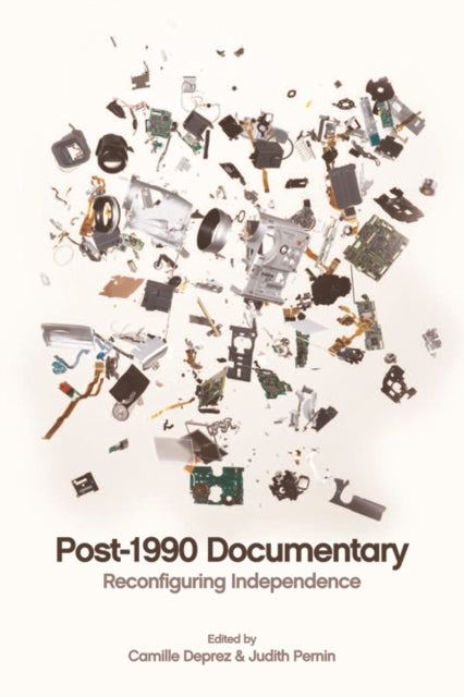 Post-1990 Documentary: Reconfiguring Independence