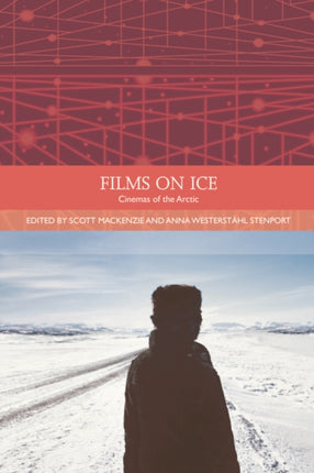 Films on Ice: Cinemas of the Arctic