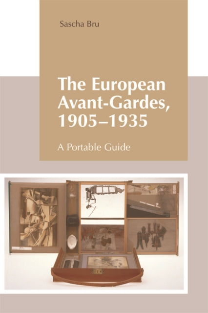 The European AvantGardes 19051935 A Portable