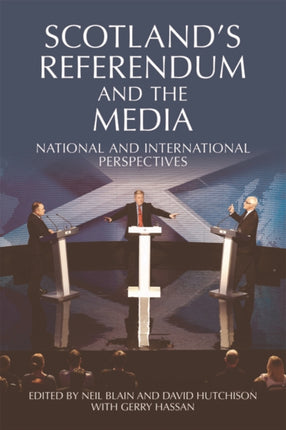 Scotlands Referendum and the Media