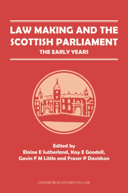 Law Making and the Scottish Parliament: The Early Years